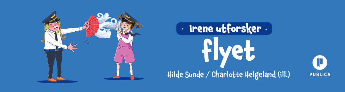 Irene utforsker flyet