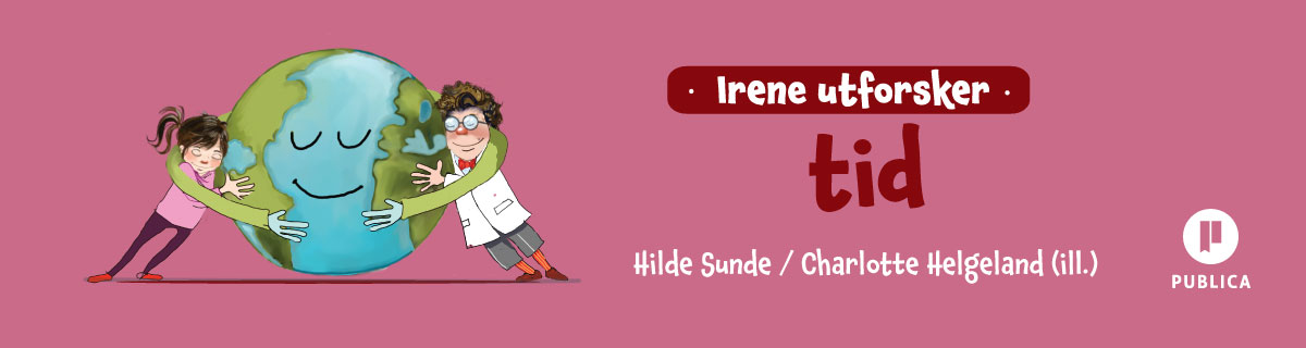 Irene utforsker tid