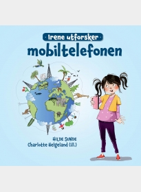 Irene utforsker mobiltelefonen