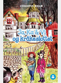 Ja, Ka & Vi i Kråkeslottet