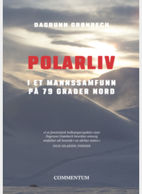 Polarliv i et mannssamfunn på 79 grader nord