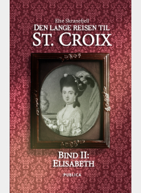 Den lange reisen til St. Croix. Bind II