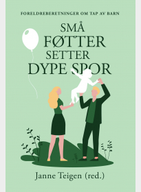 Små føtter setter dype spor