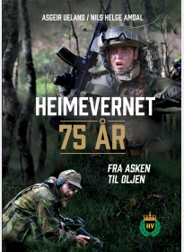 Heimevernet 75 år. Fra asken til oljen