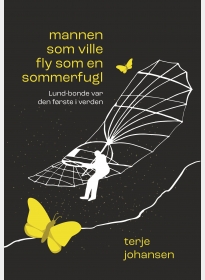 Mannen som ville fly som en sommerfugl