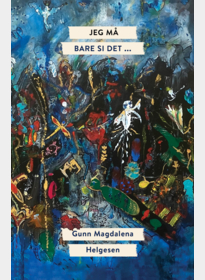 Jeg må bare si det …