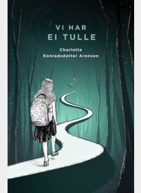 Vi har ei tulle