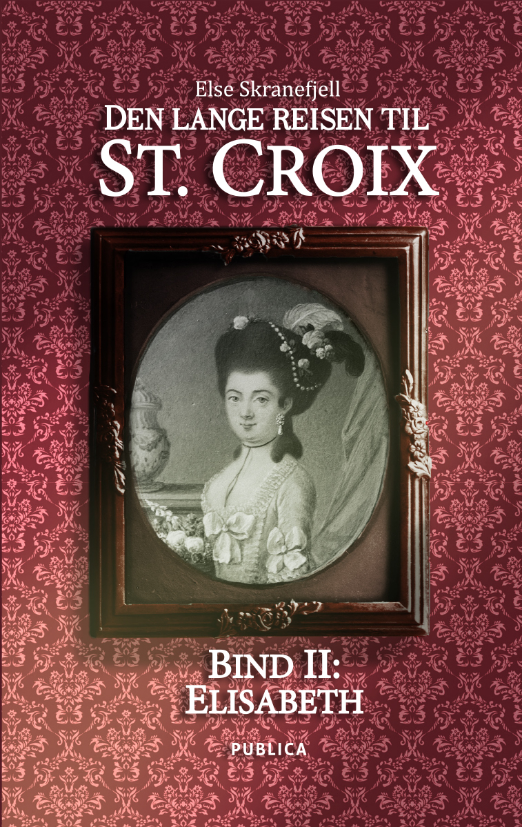 Den lange reisen til St. Croix. Bind II