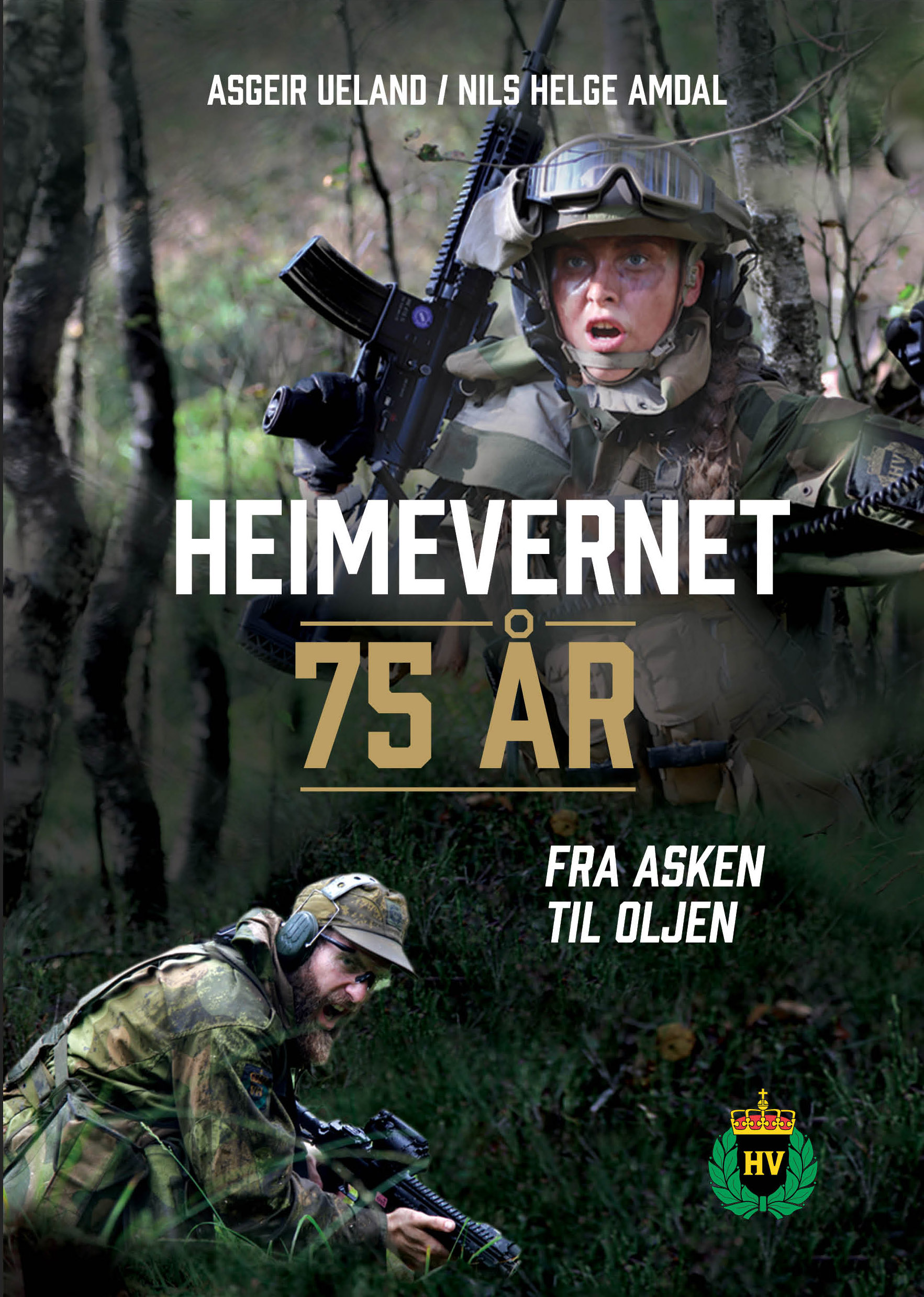 Heimevernet 75 år. Fra asken til oljen