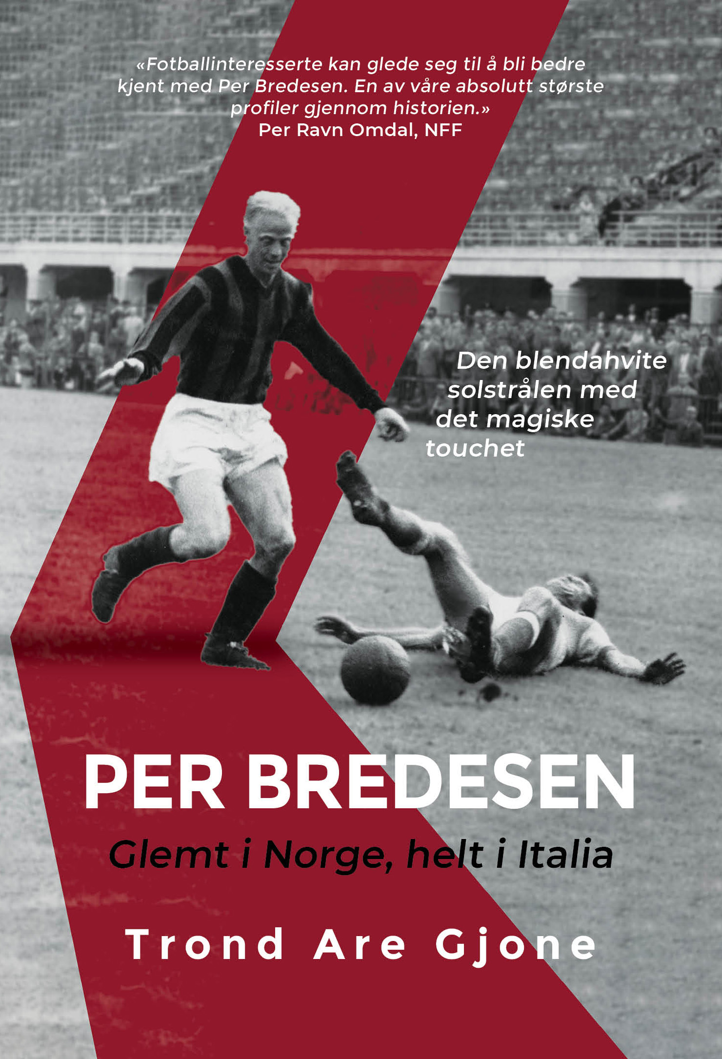 Per Bredesen. Glemt i Norge, helt i Italia